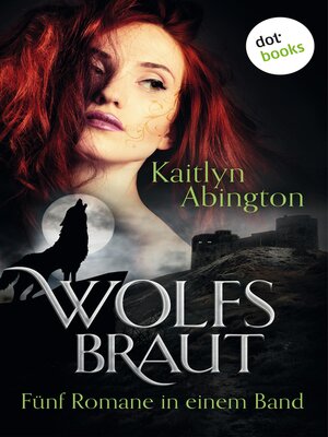 cover image of Wolfsbraut--Fünf Romane in einem Band